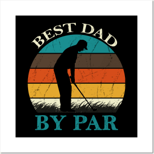 Best Dad By Par Posters and Art